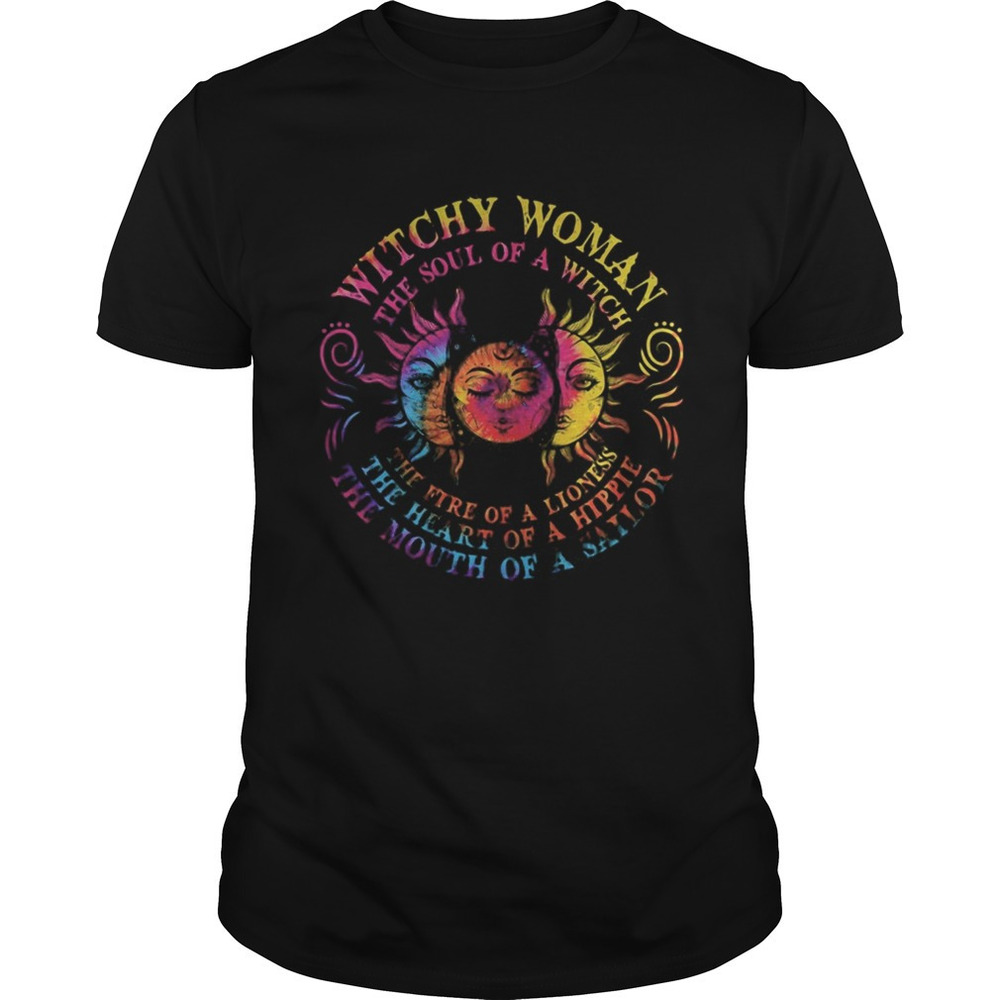 Sun Witch Woman The Soul Of A Witch The Fire Of A Lioness shirt